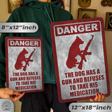 Dog Has A Gun No Trespassing - Funny Security Sign 116