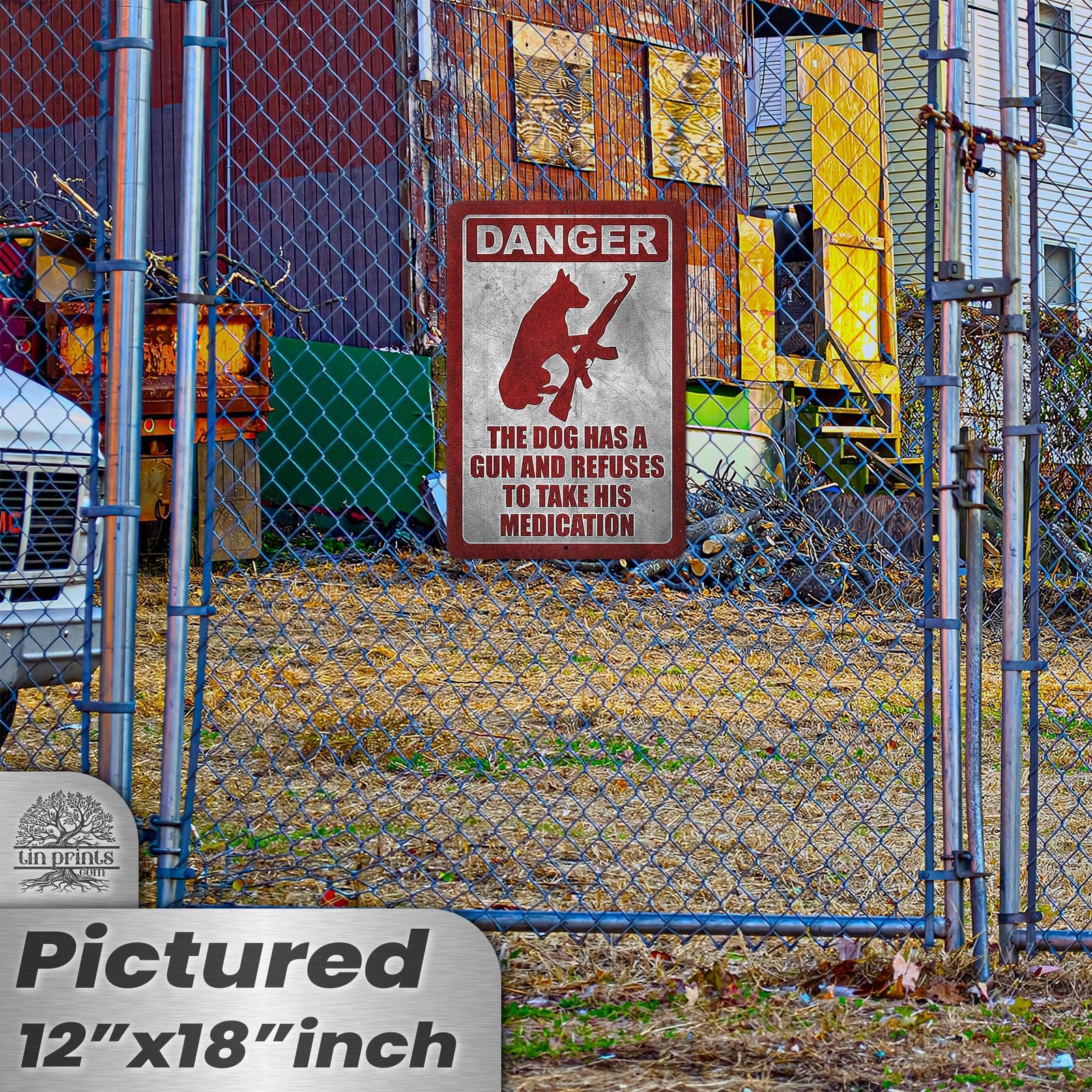 Dog Has A Gun No Trespassing - Funny Security Sign 128