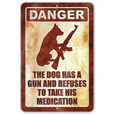 Dog Has A Gun No Trespassing - Funny Security Sign 129