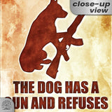 Dog Has A Gun No Trespassing - Funny Security Sign 131