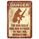 Dog Has A Gun No Trespassing - Funny Security Sign 145
