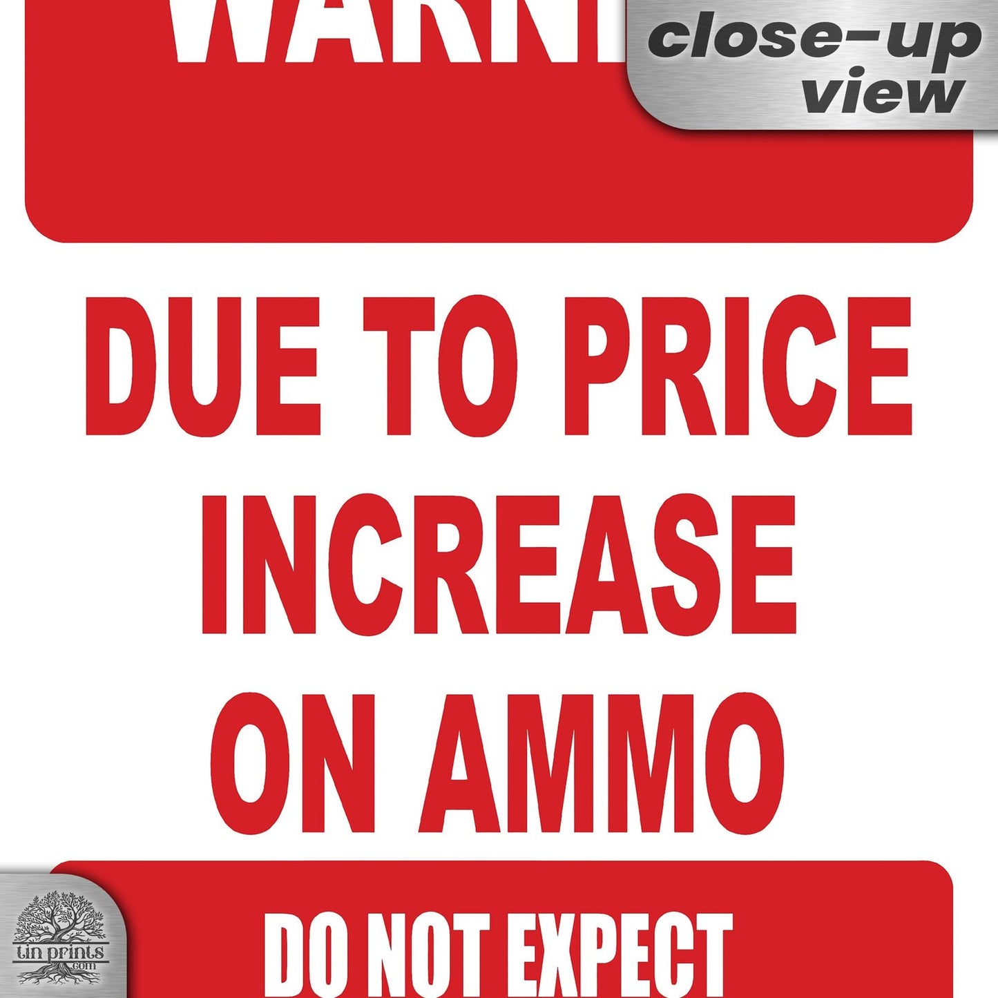 No Warning Shot Trespassing Sign - Ammo Price 3