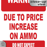 No Warning Shot Trespassing Sign - Ammo Price 3