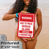 No Warning Shot Trespassing Sign - Ammo Price 5