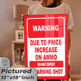 No Warning Shot Trespassing Sign - Ammo Price 11