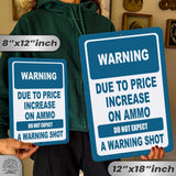 No Warning Shot Trespassing Sign - Ammo Price 20
