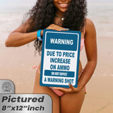 No Warning Shot Trespassing Sign - Ammo Price 21