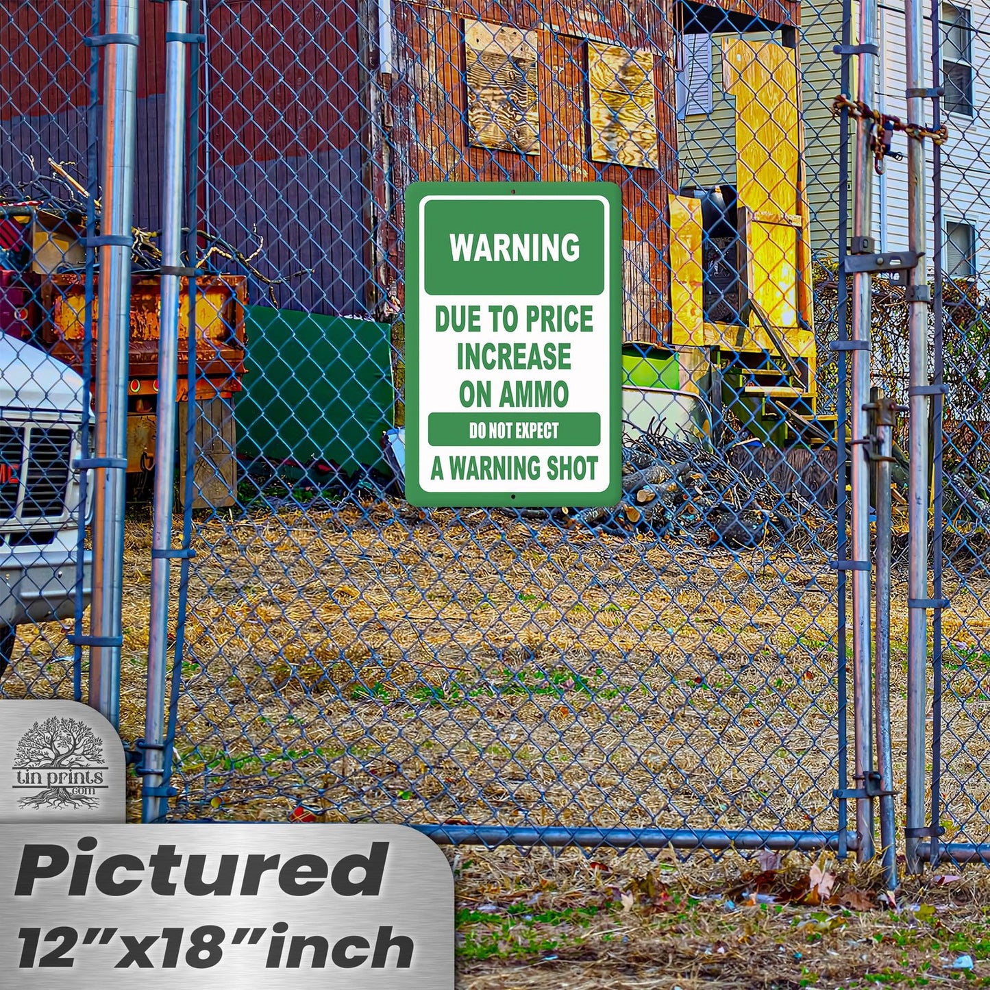 No Warning Shot Trespassing Sign - Ammo Price 48