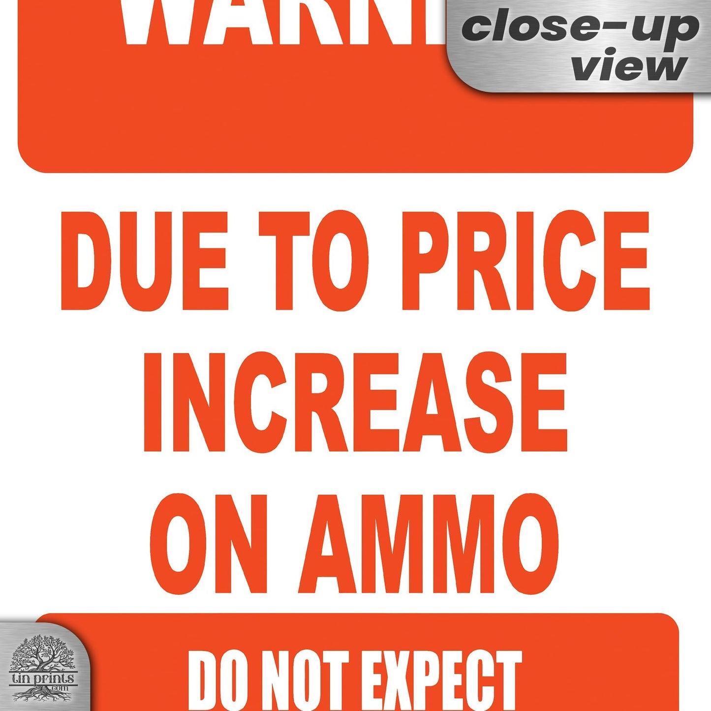 No Warning Shot Trespassing Sign - Ammo Price 51