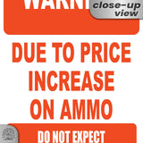 No Warning Shot Trespassing Sign - Ammo Price 51