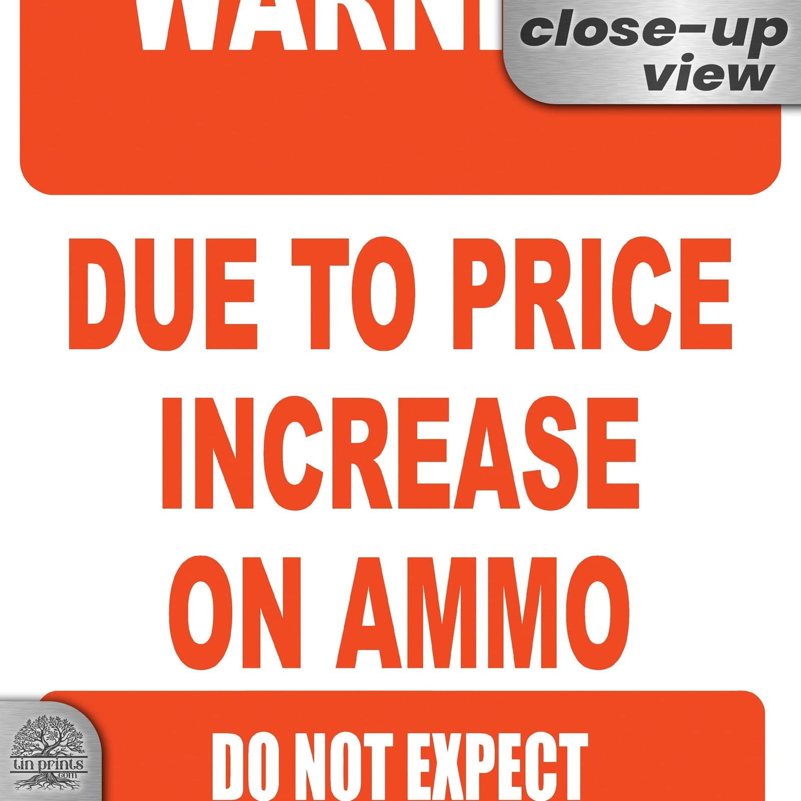 No Warning Shot Trespassing Sign - Ammo Price 51