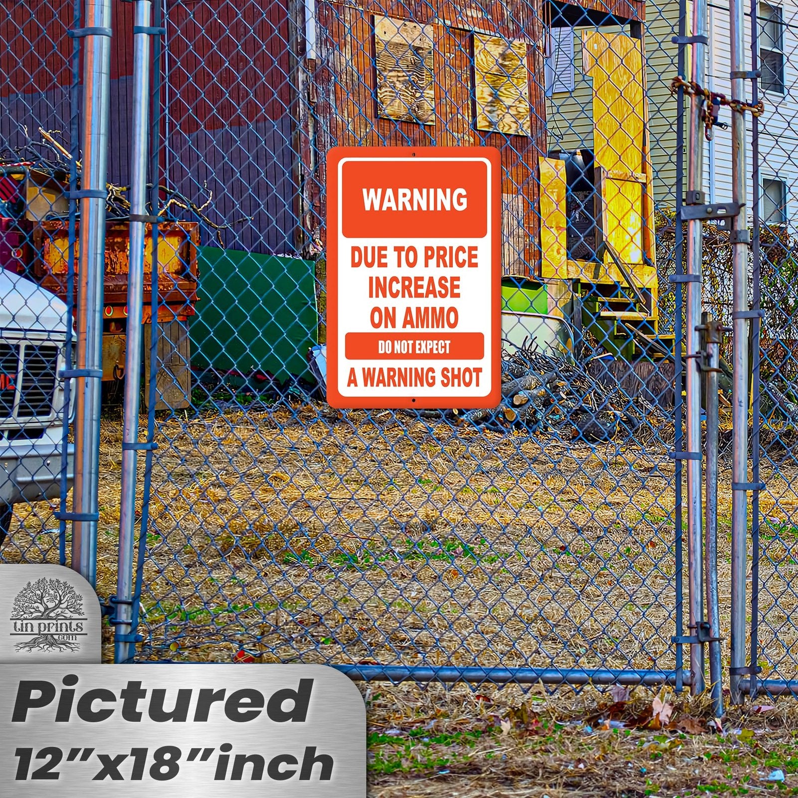 No Warning Shot Trespassing Sign - Ammo Price 64