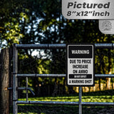 No Warning Shot Trespassing Sign - Ammo Price 74