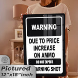No Warning Shot Trespassing Sign - Ammo Price 75