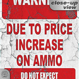 No Warning Shot Trespassing Sign - Ammo Price 83