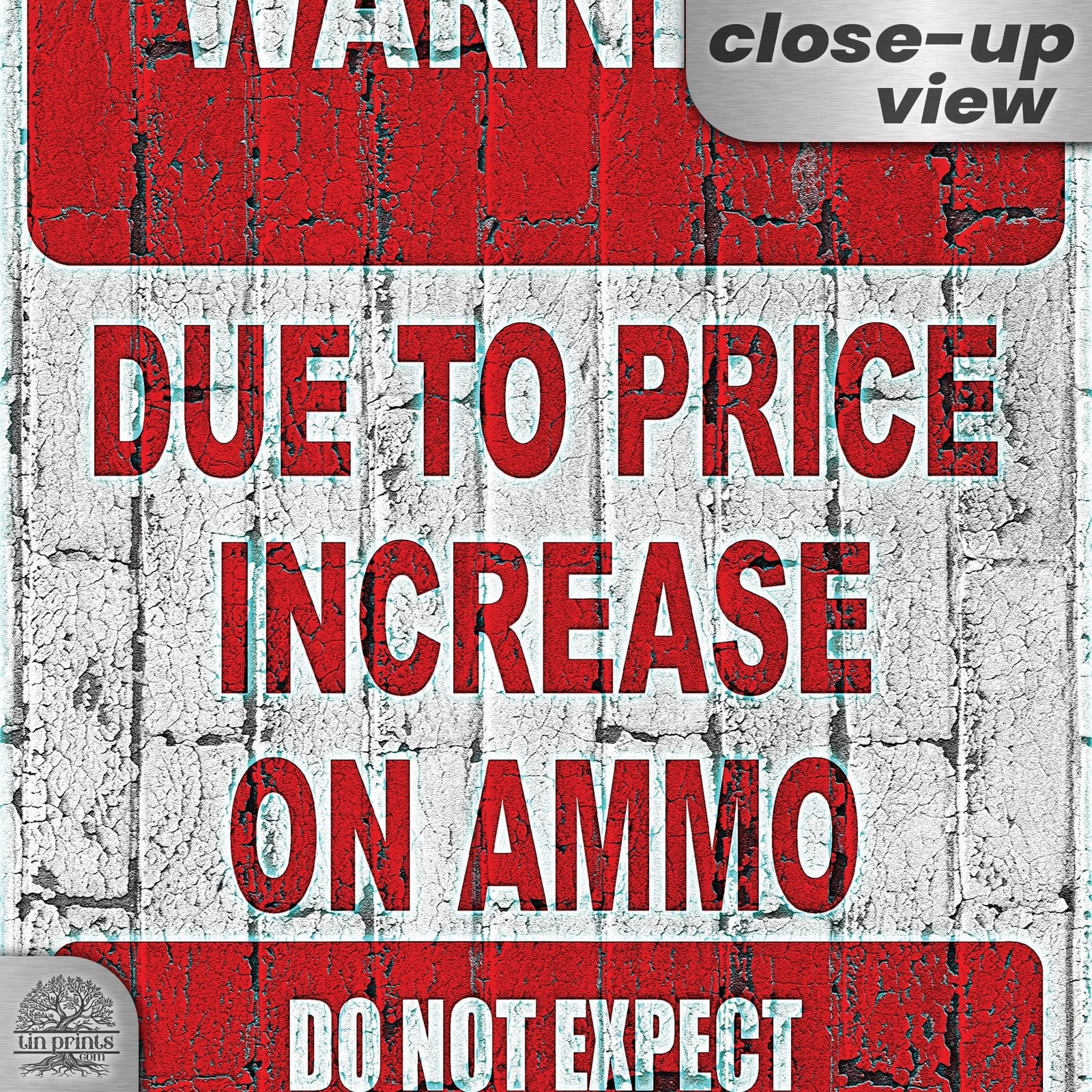 No Warning Shot Trespassing Sign - Ammo Price 99