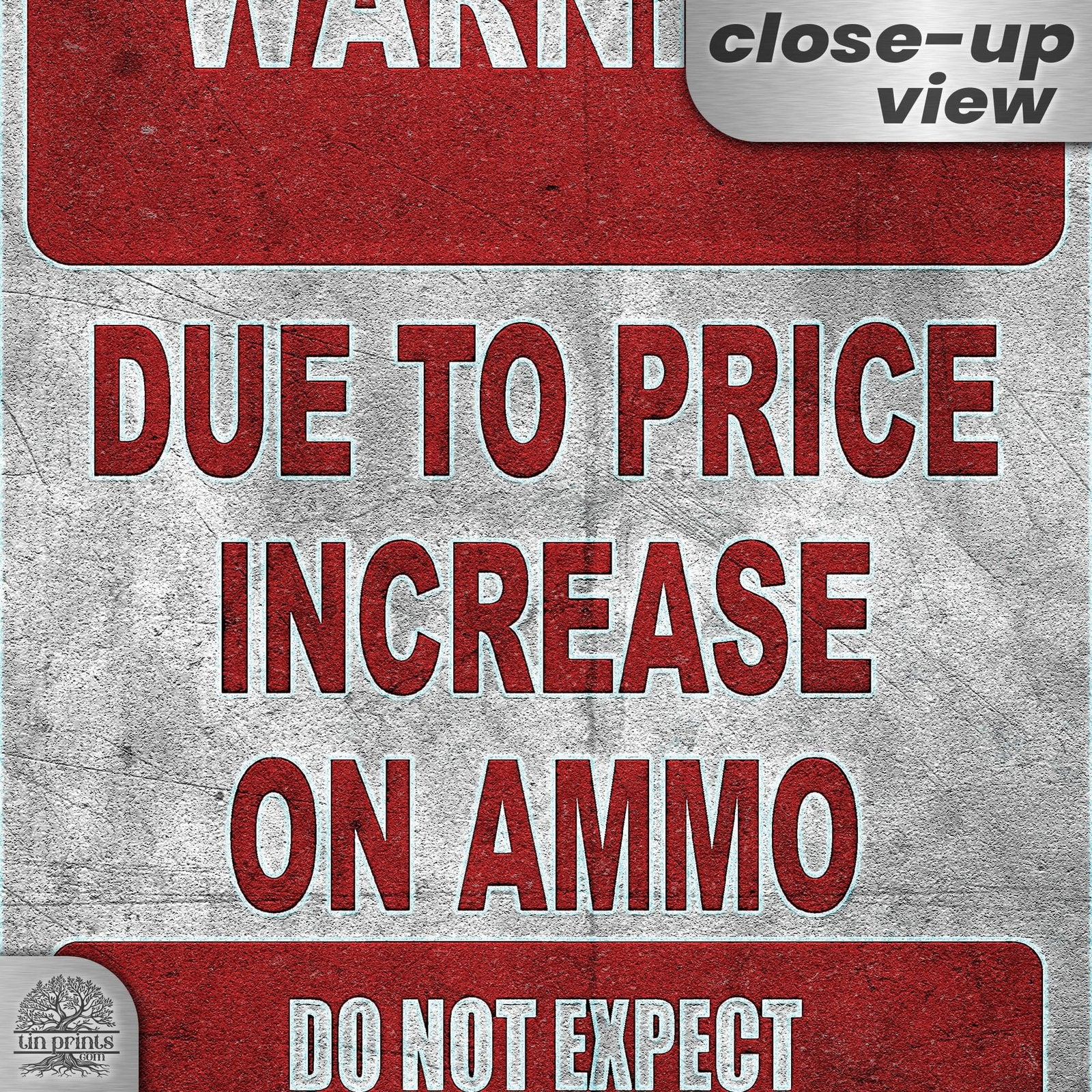 No Warning Shot Trespassing Sign - Ammo Price 115