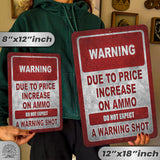 No Warning Shot Trespassing Sign - Ammo Price 116