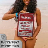 No Warning Shot Trespassing Sign - Ammo Price 117