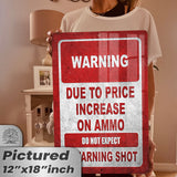 No Warning Shot Trespassing Sign - Ammo Price 123