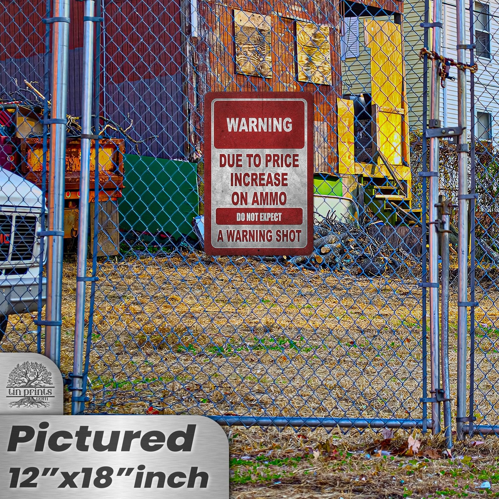 No Warning Shot Trespassing Sign - Ammo Price 128