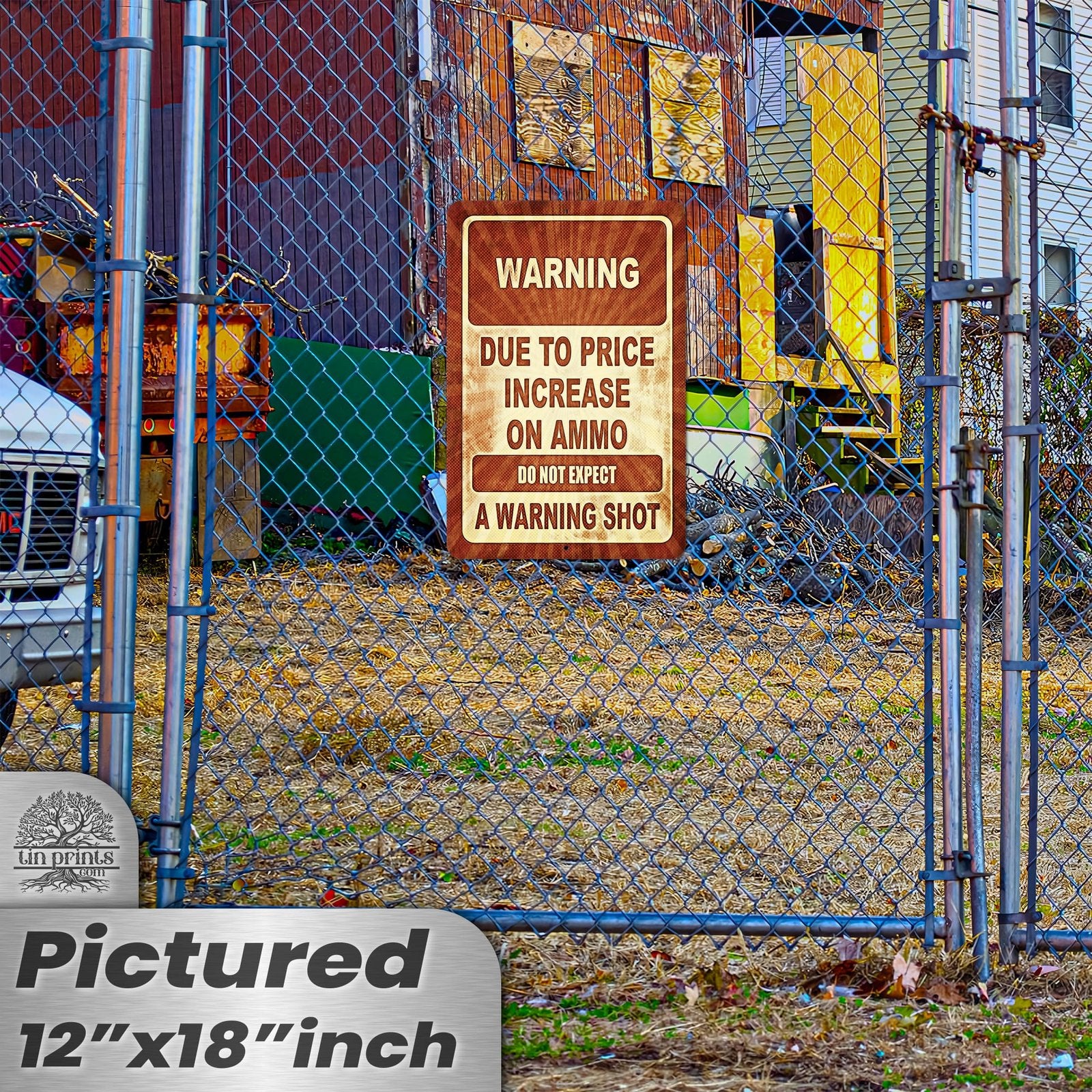 No Warning Shot Trespassing Sign - Ammo Price 160